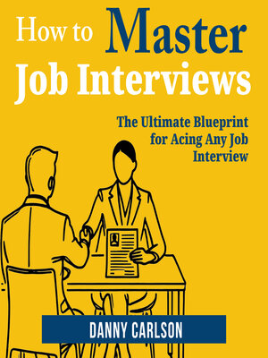 cover image of How to Master Job Interviews